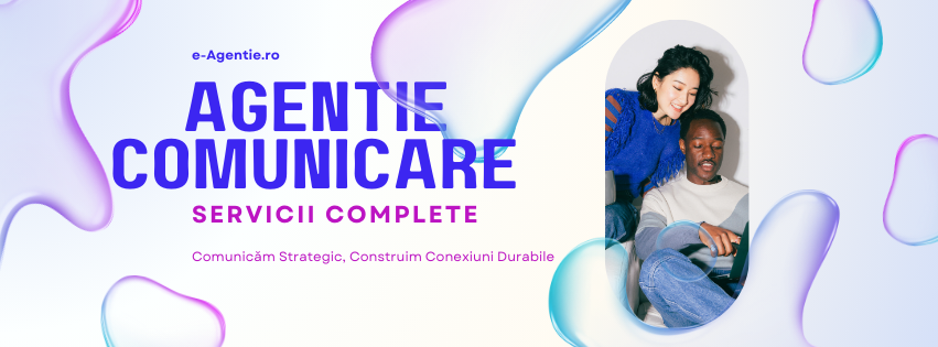 Agentie Comunicare - Soluții Strategice pentru Conexiuni Durabile